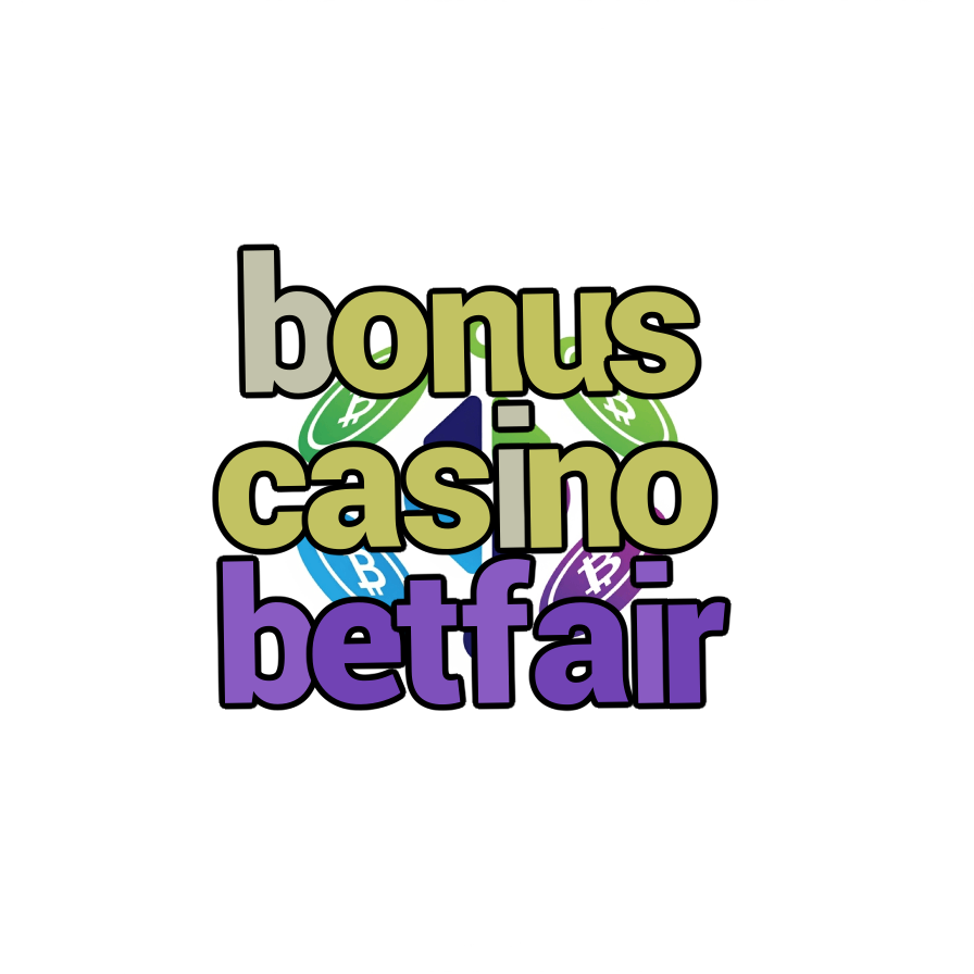 bonus casino betfair
